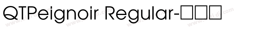 QTPeignoir Regular字体转换 QTPeignoir Regular字体转换